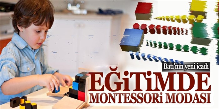 Eğitimde Montessori modası