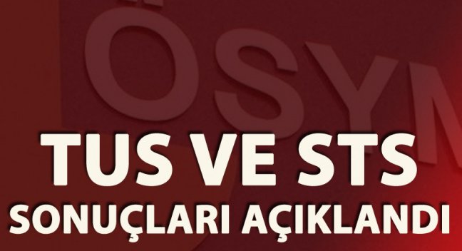 TUS ve STS sonuçları açıklandı!